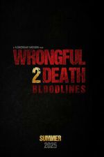 Watch Wrongful Death 2: Bloodlines Vumoo