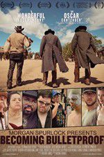 Watch Becoming Bulletproof Vumoo
