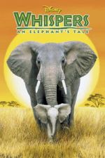 Watch Whispers: An Elephant\'s Tale Vumoo