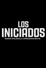 Watch Los Iniciados Vumoo