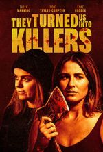 Watch They Turned Us Into Killers Vumoo