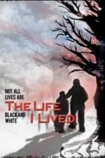 Watch The Life I Lived Vumoo