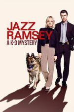 Watch Jazz Ramsey: A K-9 Mystery Vumoo