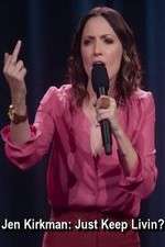 Watch Jen Kirkman: Just Keep Livin? Vumoo