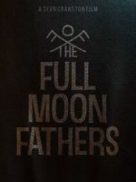 Watch The Full Moon Fathers Vumoo