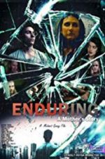 Watch Enduring: A Mother\'s Story Vumoo