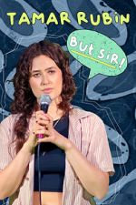 Watch Tamar Rubin: But Sir! (TV Special 2024) Vumoo