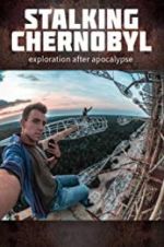 Watch Stalking Chernobyl: Exploration After Apocalypse Vumoo