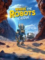 Watch Where the Robots Grow Vumoo
