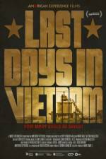 Watch Last Days in Vietnam Vumoo