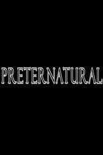 Watch Preternatural Vumoo