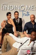Watch Finding Me Truth Vumoo