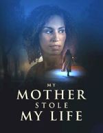 Watch My Mother Stole My Life Vumoo