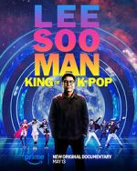Watch Lee Soo Man: King of K-Pop Vumoo