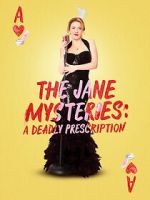 Watch The Jane Mysteries: A Deadly Prescription Vumoo