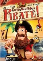 Watch So You Want to Be a Pirate! Vumoo