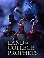 Watch The Land of College Prophets Vumoo