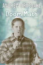 Watch Andrew Orvedahl: Doom Math (TV Special) Vumoo