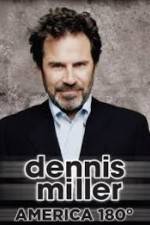 Watch Dennis Miller: America 180º Vumoo