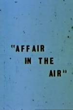 Watch Affair in the Air Vumoo