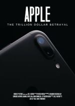Watch Apple: The Trillion Dollar Betrayal Vumoo