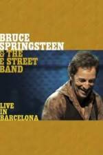 Watch Bruce Springsteen & The E Street Band - Live in Barcelona Vumoo