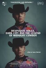 Watch Desperate Souls, Dark City and the Legend of Midnight Cowboy Vumoo