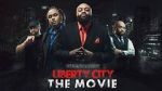 Watch Liberty City the Movie (Short 2019) Vumoo