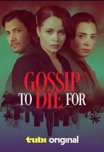 Watch Gossip to Die For Vumoo