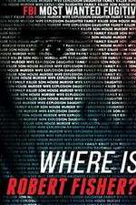 Watch Where Is Robert Fisher? Vumoo