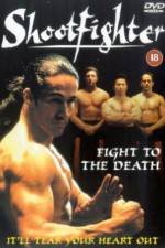 Watch Shootfighter: Fight to the Death Vumoo