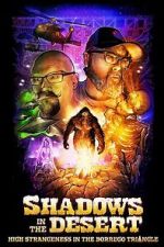 Watch Shadows in the Desert: High Strangeness in the Borrego Triangle Vumoo
