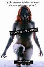 Watch My Body Is Not Obscene Vumoo