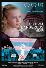 Watch The Most Dangerous Year Vumoo