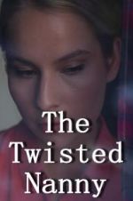 Watch The Twisted Nanny Vumoo