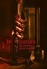 Watch The Haunted, the Possessed and the Damned Vumoo