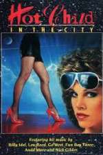 Watch Hot Child in the City Vumoo