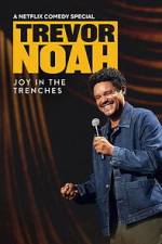 Watch Trevor Noah: Joy in the Trenches Vumoo