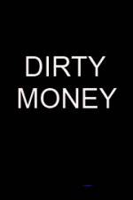 Watch Dirty money Vumoo