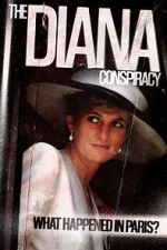 Watch The Diana Conspiracy: What Happened in Paris? Vumoo