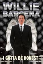 Watch Willie Barcena: I Gotta Be Honest Vumoo