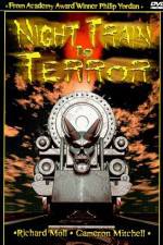 Watch Night Train to Terror Vumoo