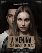 Watch A Menina que Matou os Pais Vumoo