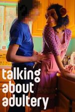 Watch Talking About Adultery Vumoo