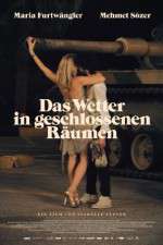 Watch Das Wetter in geschlossenen Räumen Vumoo