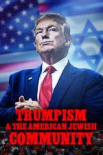 Watch 2020: Trumpism and the American Jewish Community Vumoo