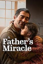 Watch A Father\'s Miracle Vumoo