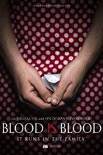 Watch Blood Is Blood Vumoo