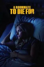 Watch A Roommate to Die For Vumoo