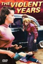 Watch The Violent Years Vumoo
